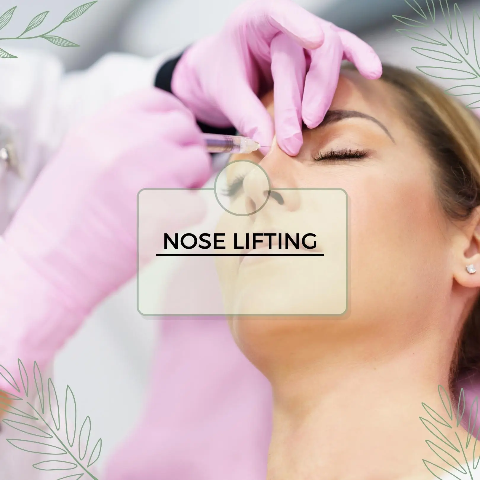 Nose Lifting